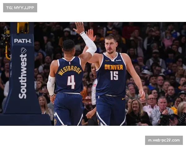 掘金约基奇高位策应核心 穆雷关键球稳定性决定上限